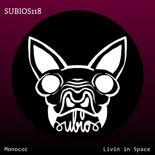 Monococ - Living in Space [SUBIOS118]